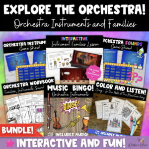 Elementary music orchestra unit bundle with instrument lessons, listening games, PowerPoint activities and printable workbook